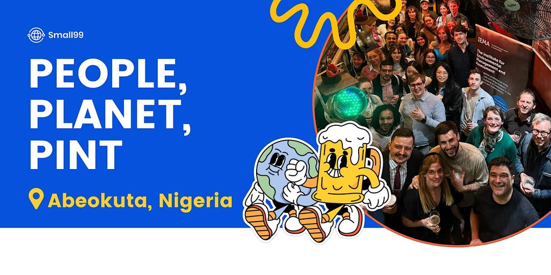 Abeokuta, Nigeria - Small99's People, Planet, Pint™: Sustainability Meetup
