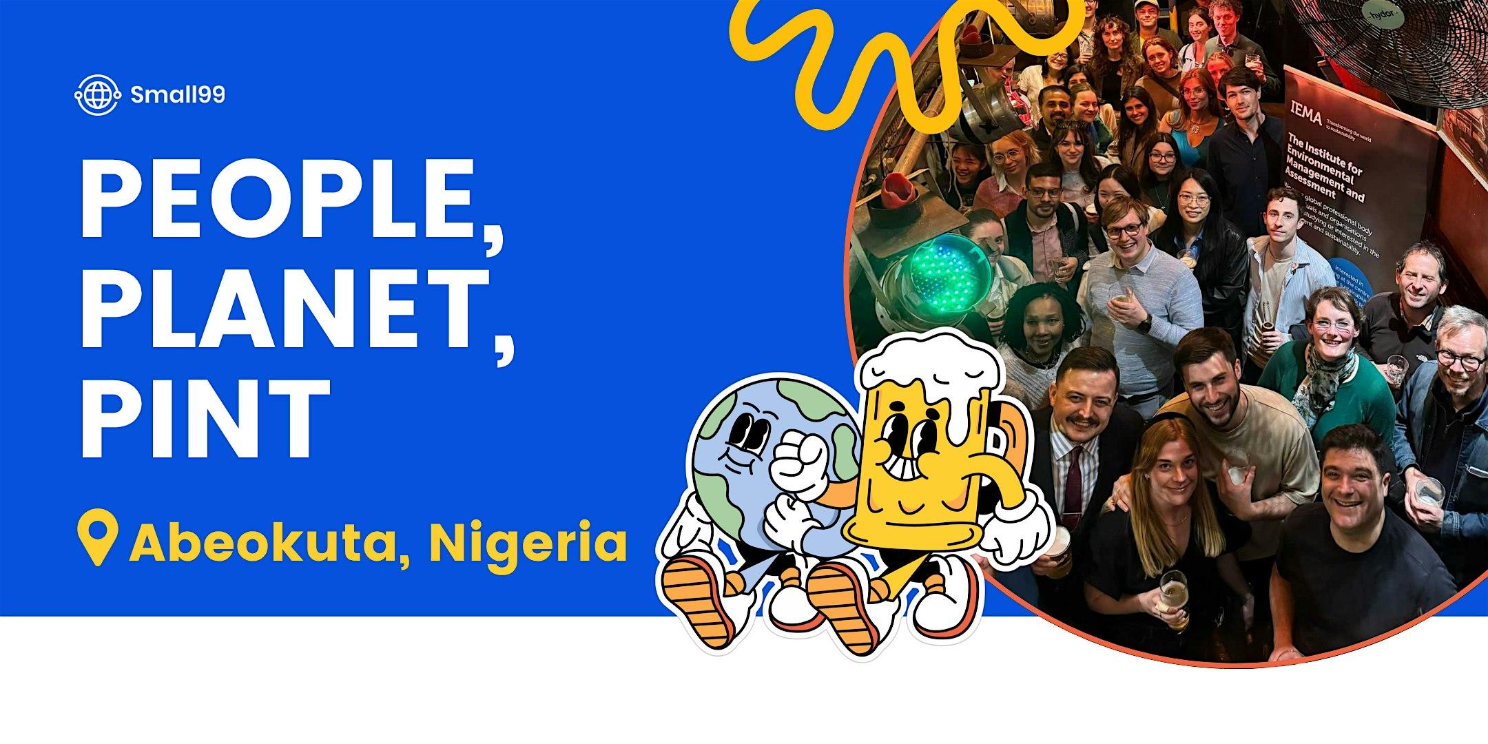 Abeokuta, Nigeria - Small99's People, Planet, Pint™: Sustainability Meetup