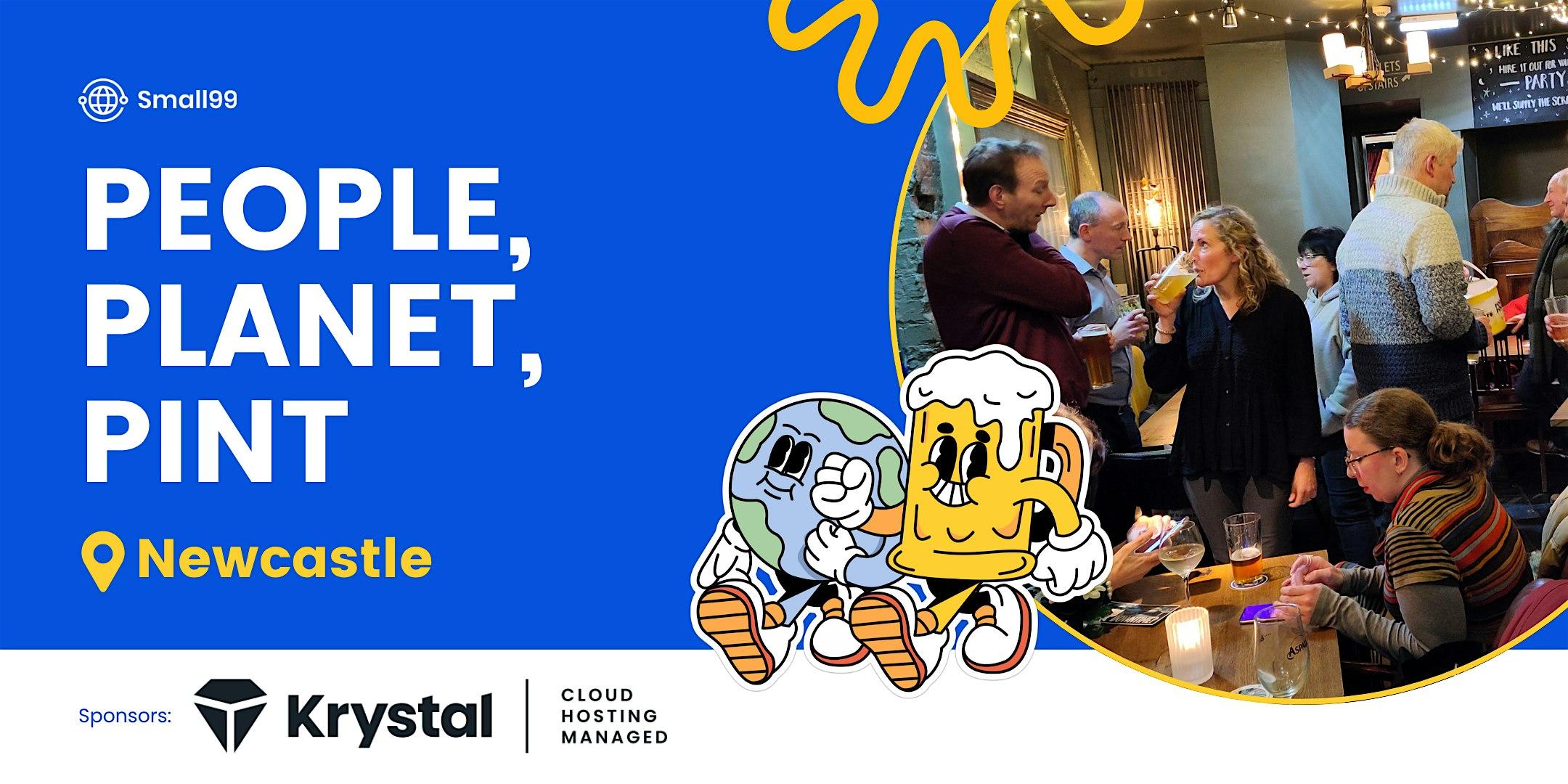 Newcastle - Small99's People, Planet, Pint™: Sustainability Meetup