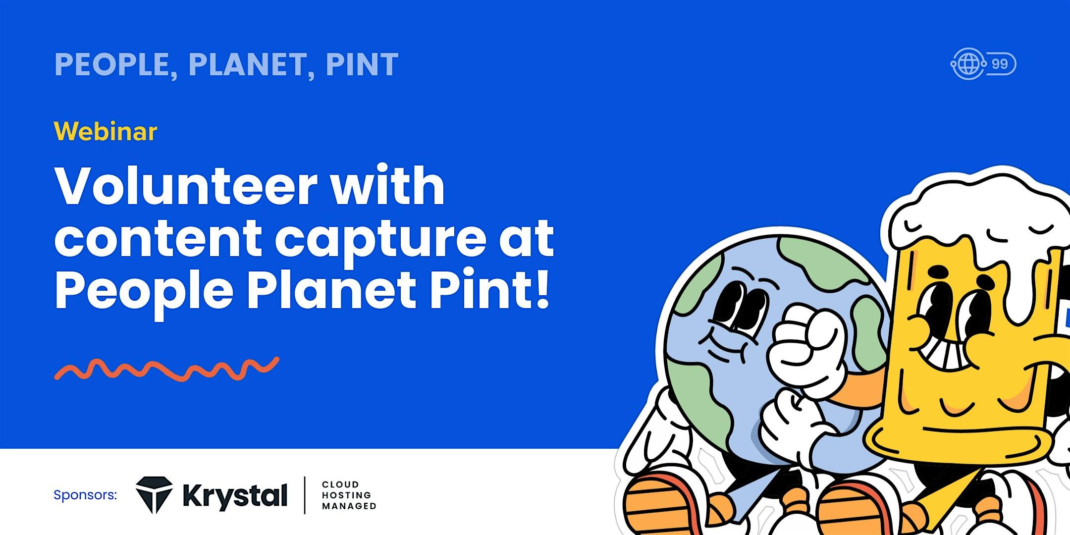 Volunteer with content capture at People Planet Pint!