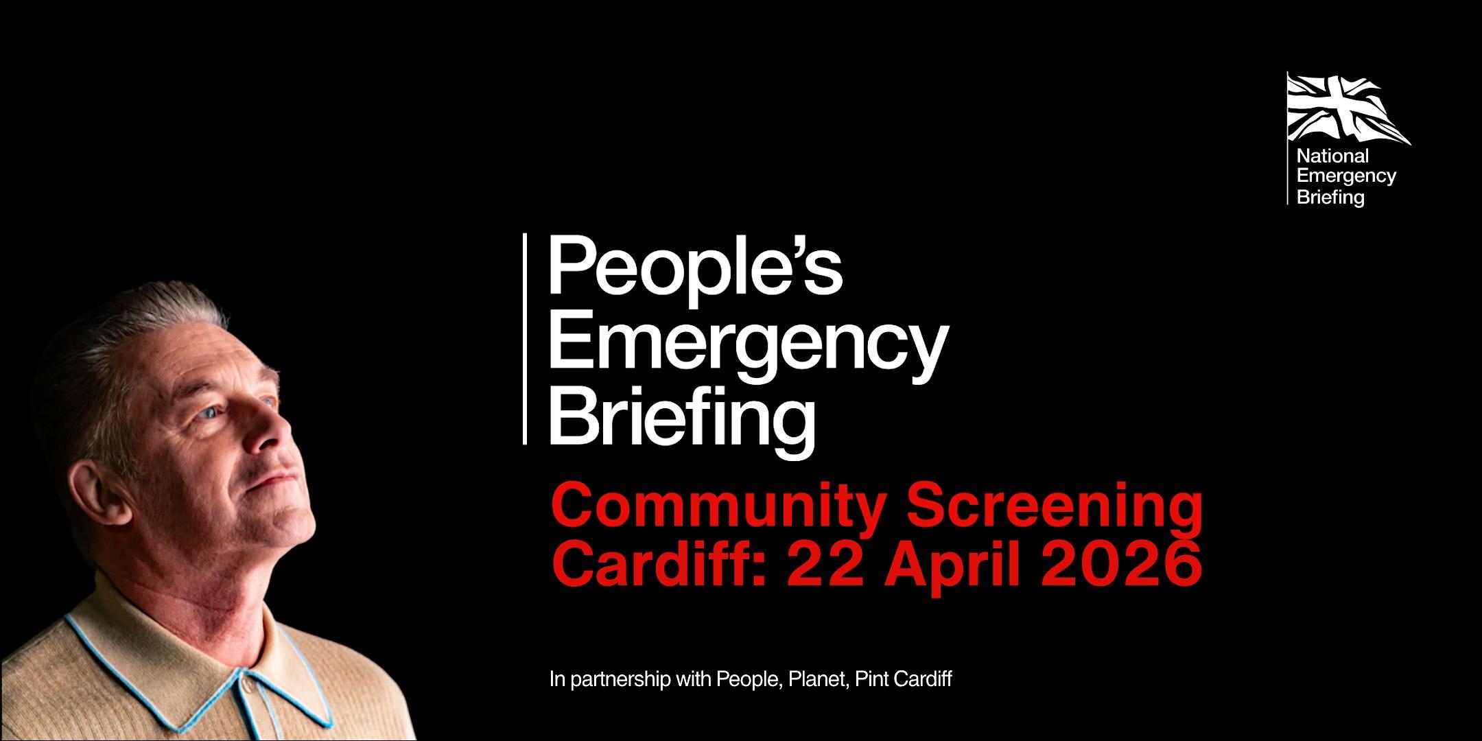 People's Emergency Briefing X Cardiff - People, Planet, Pint™
