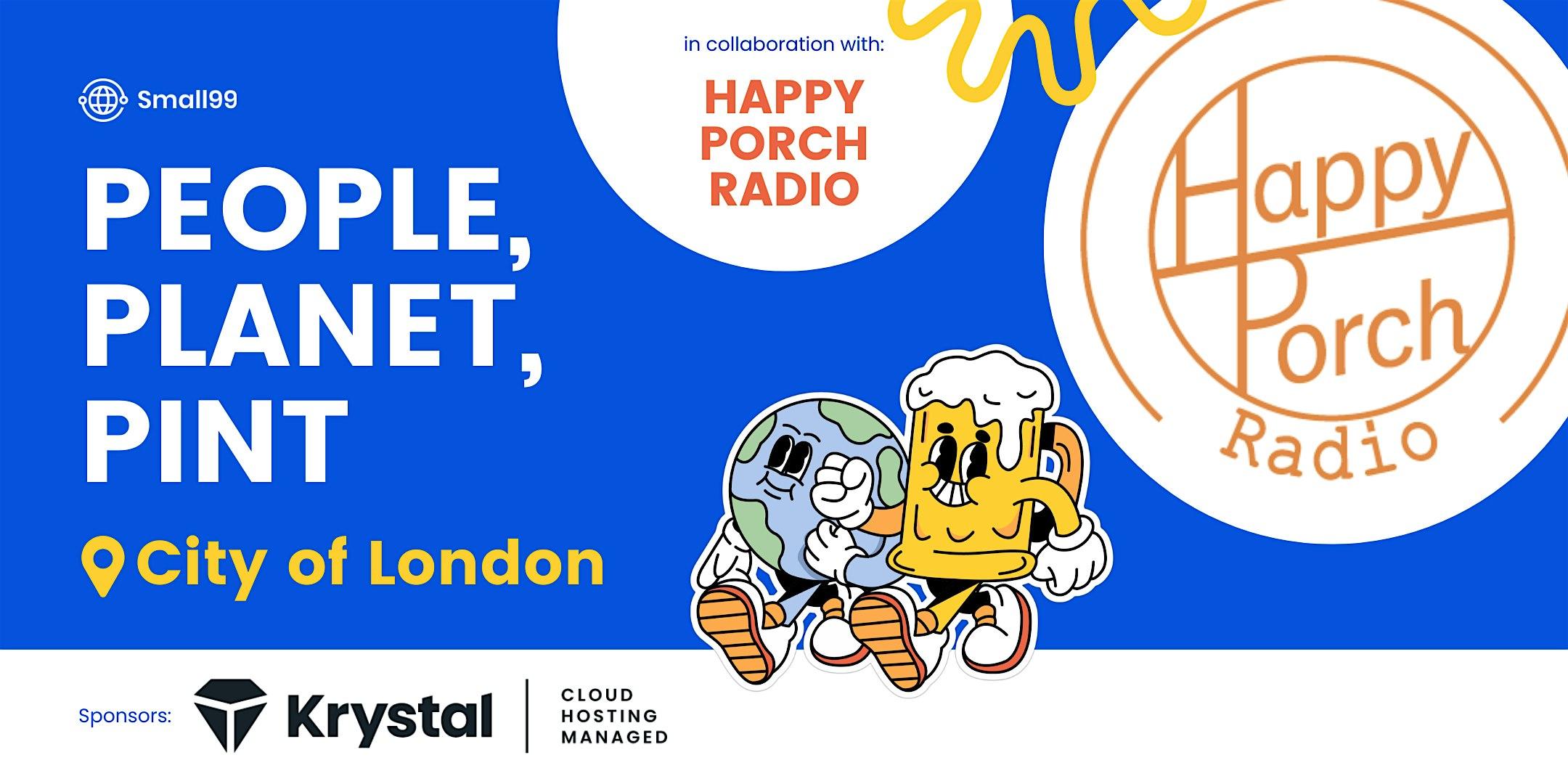 City of London - People Planet Pint x HappyPorch Radio - Circular Economy