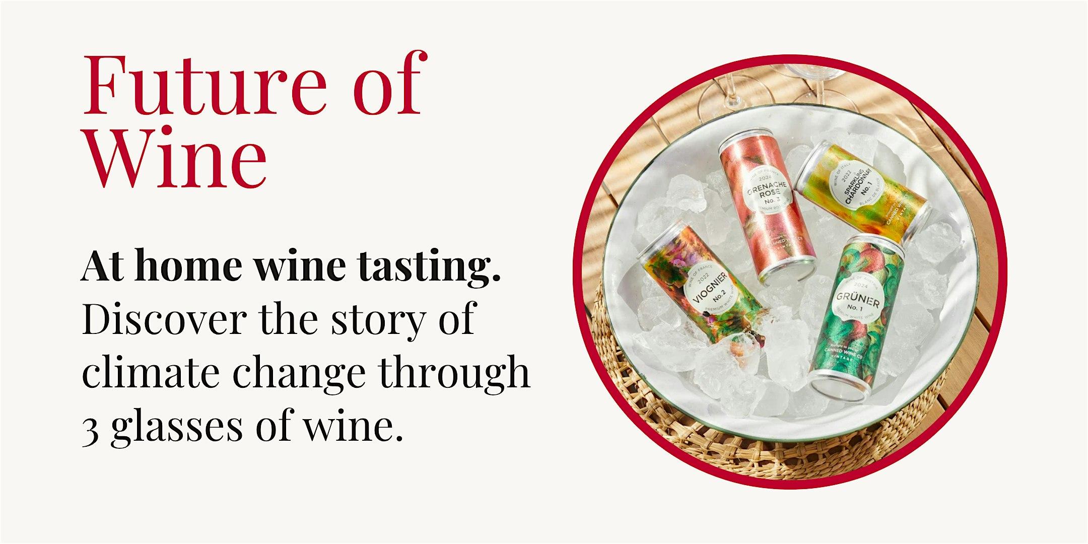 Future of Wine: At Home Wine Tasting