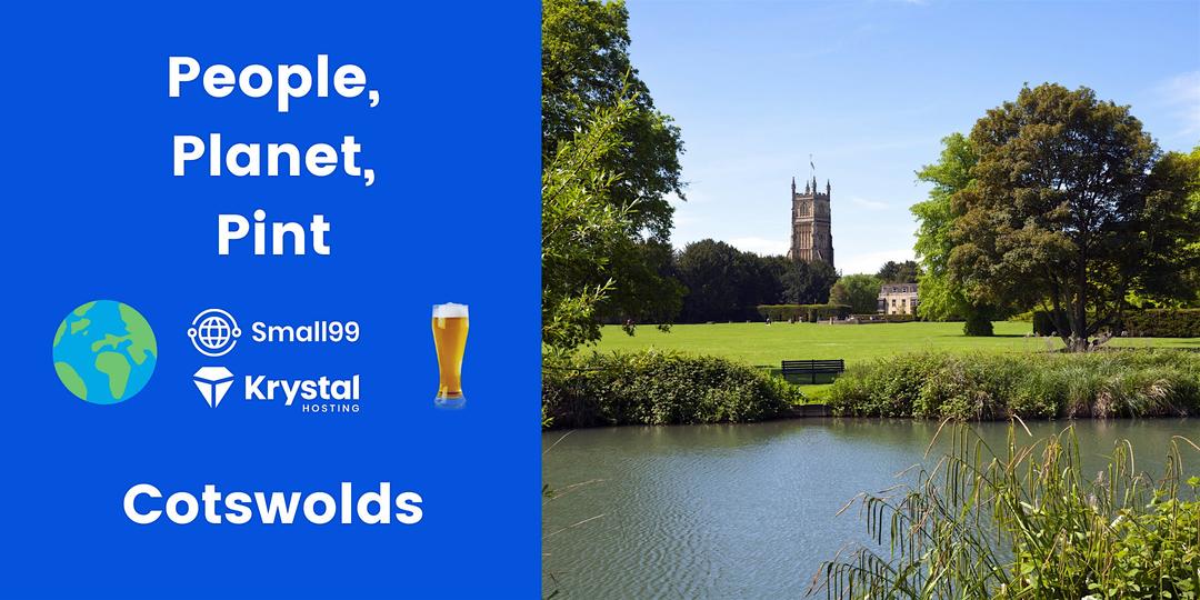 Cotswolds - Small99's People, Planet, Pint™: Sustainability Meetup