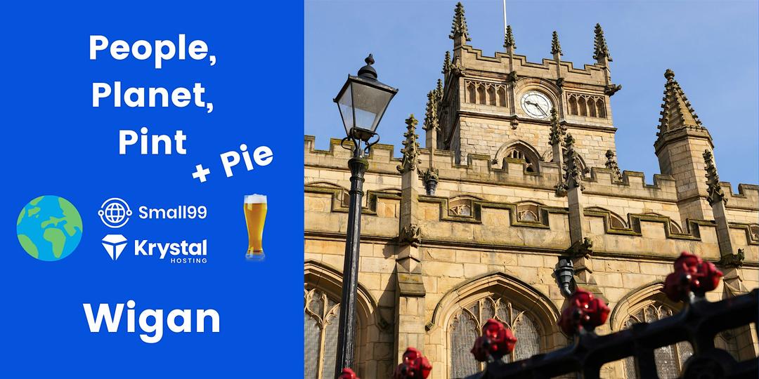Wigan - Small99's People, Planet, Pint™: Sustainability Meetup