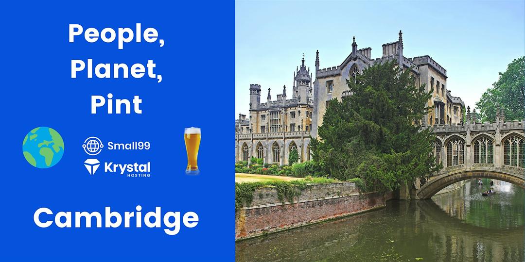 Cambridge - Small99's People, Planet, Pint™: Sustainability Meetup